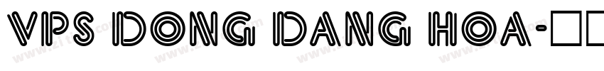 VPS Dong Dang Hoa字体转换
